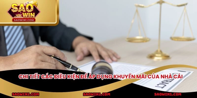 Chi tiết các điều kiện để áp dụng khuyến mãi của nhà cái