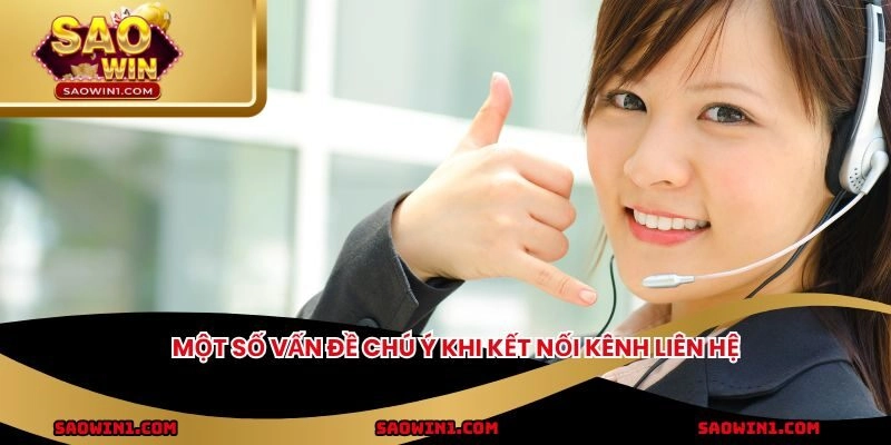 Một số vấn đề chú ý khi kết nối kênh liên hệ